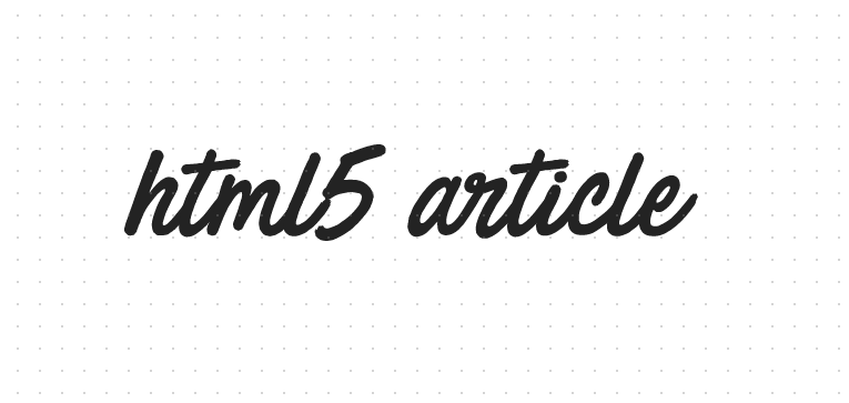 h5教程HTML5中的article<span style='color:red;'>标签</span>是什么？HTML5中的article元素用在什么地方？