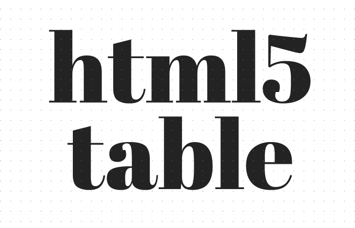 h5教程html5 table标签的样式介绍（另附html5 table css居中的实例）