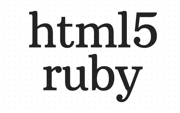 h5教程html5 ruby标签的定义及使用方法详解（内有实例介绍）