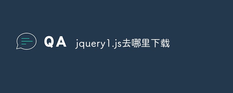 2023jquery<span style='color:red;'>1</span>.js去哪里下载